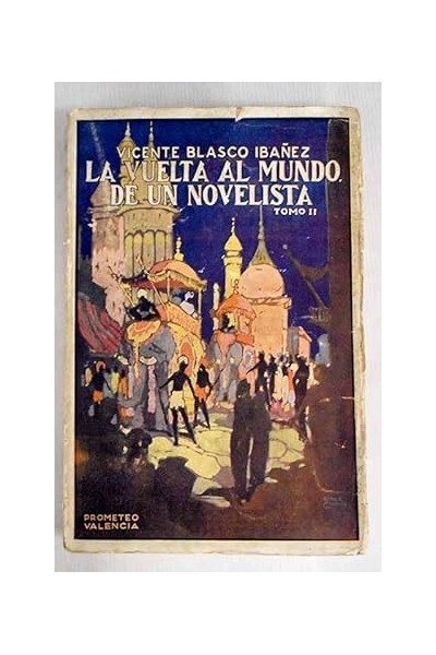 La vuelta al mundo de un novelista, Tomo II